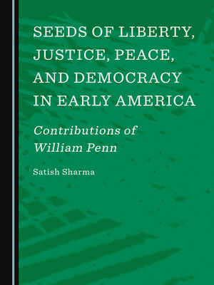 cover image of Seeds of Liberty, Justice, Peace, and Democracy in Early America